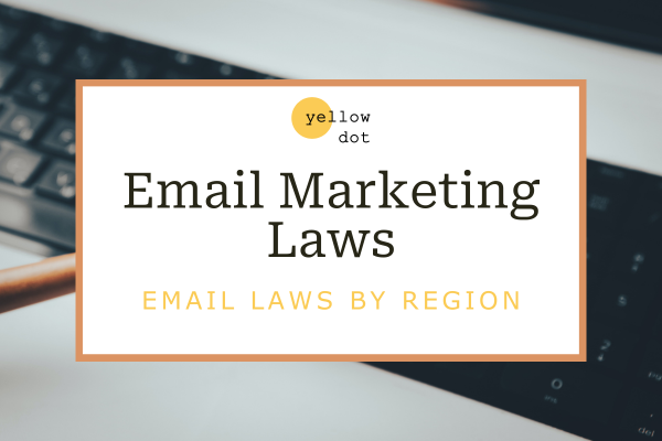 Email Marketing Laws